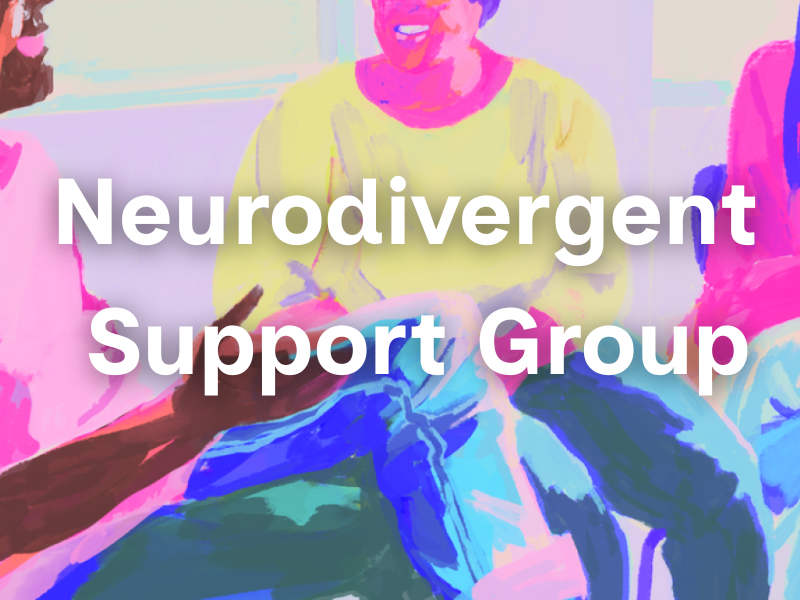 Neurodivergent Support Group